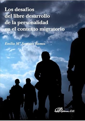 Beispielbild fr Los desafos del libre desarrollo de la personalidad en el contexto migratorio zum Verkauf von AG Library