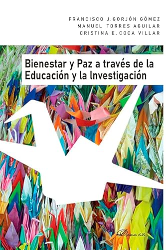 Stock image for Bienestar y Paz a travs de la Educacin y la investigacin for sale by AG Library