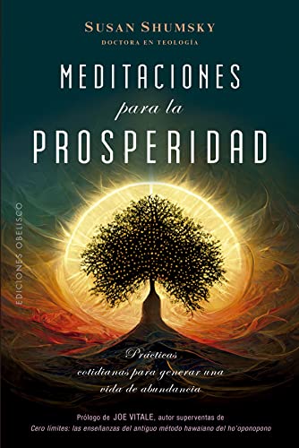 Beispielbild fr Meditaciones para la prosperidad: Prcticas cotidianas para generar una vida de abundancia (Espiritualidad y vida interior) zum Verkauf von medimops