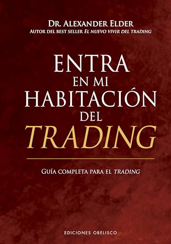 Imagen de archivo de Entra en mi habitaci=n del trading: Gufa completa para el trading (Spanish Edition) [Hardcover] Elder, Alexander and George, David a la venta por Lakeside Books