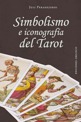 Imagen de archivo de SIMBOLISMO E ICONOGRAFA DEL TAROT. a la venta por KALAMO LIBROS, S.L.