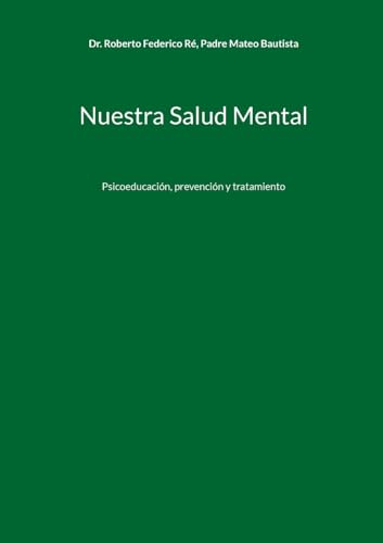 Imagen de archivo de Nuestra Salud Mental: Psicoeducacin, prevencin y tratamiento a la venta por California Books