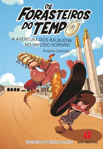 Stock image for Os Forasteiros do Tempo 3: A aventura dos Balbuena no Imperio romano for sale by AG Library