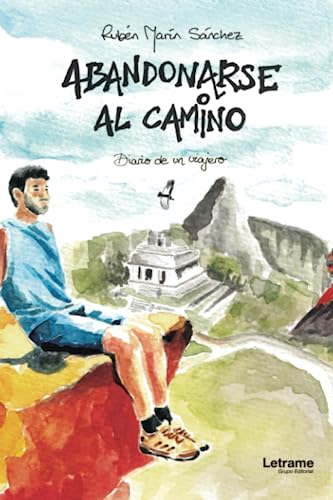 Imagen de archivo de Abandonarse al camino: Diario de un viajero (Spanish Edition) a la venta por GF Books, Inc.