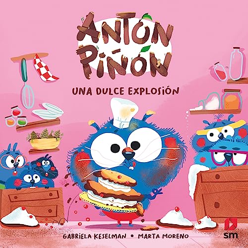 Stock image for Antn Pin, una dulce explosin for sale by medimops