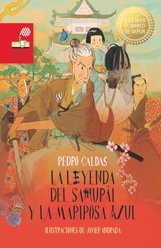Stock image for La leyenda del samuri y la mariposa azul. Premio El Barco de Vapor 2024 for sale by Agapea Libros