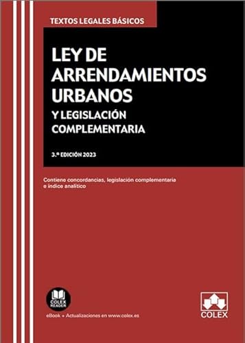 Imagen de archivo de LEY ARRENDAMIENTOS URBANOS Y LEGISLACION COMPLEMENTARIA 3E a la venta por Siglo Actual libros