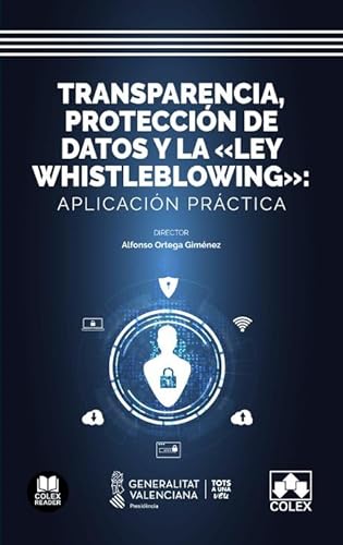 Stock image for Transparencia, proteccin de datos y la Ley Whistleblowing: aplicacin prctica for sale by AG Library