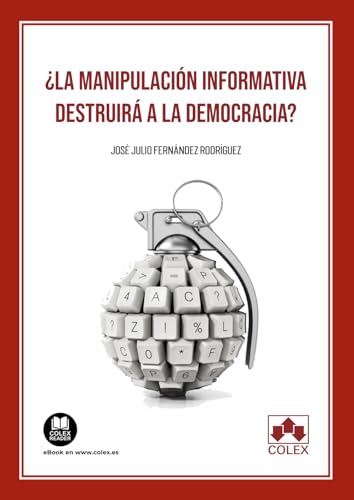 Stock image for La manipulacin informativa destruir la democracia? for sale by AG Library