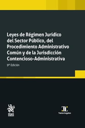 9788411971164: Leyes de Rgimen Jurdico del Sector Pblico, del Procedimiento Administrativo Comn y de la Jurisdiccin Contencioso-Adm. 9 Ed (Textos Legales)