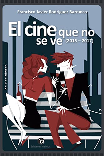 Imagen de archivo de EL CINE QUE NO SE VE (2015 - 2017) a la venta por KALAMO LIBROS, S.L.