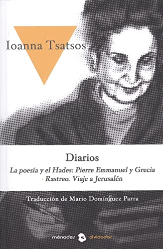 Stock image for DIARIOS. La poesa y el Hades: Pierre Emmanuel y Grecia. Rastreo. Viaje a Jerusaln for sale by KALAMO LIBROS, S.L.