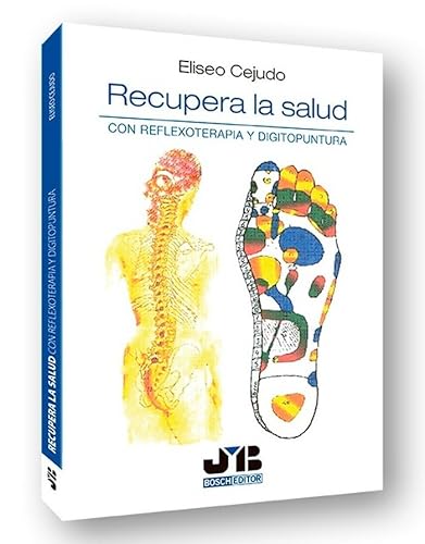 Imagen de archivo de RECUPERA LA SALUD.: CON REFLEXOTERAPIA Y DIGITOPUNTURA. a la venta por KALAMO LIBROS, S.L.