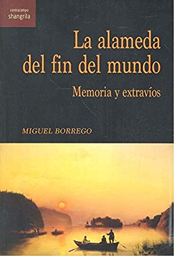 Imagen de archivo de Alameda Del Fin Del Mundo Memoria Y Extravios a la venta por AG Library