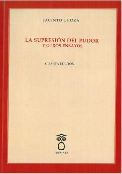Imagen de archivo de LA SUPRESIN DEL PUDOR Y OTROS ENSAYOS a la venta por KALAMO LIBROS, S.L.