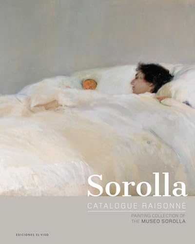 Beispielbild fr Sorolla Catalogue Raisonn zum Verkauf von Blindpig Books