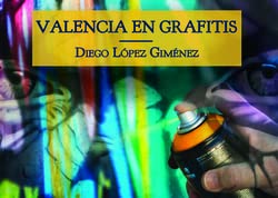 Beispielbild fr Valencia en grafitis zum Verkauf von AG Library