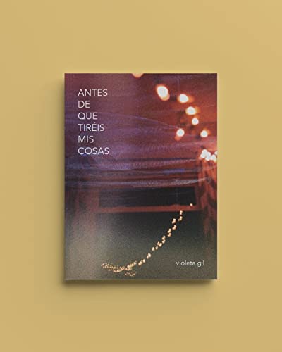 Stock image for Antes de que tiris mis cosas for sale by AG Library