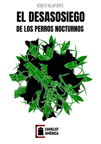 Stock image for EL DESASOSIEGO DE LOS PERROS NOCTURNOS for sale by KALAMO LIBROS, S.L.