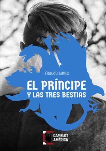 Stock image for EL PRINCIPE Y LAS TRES BESTIAS for sale by KALAMO LIBROS, S.L.