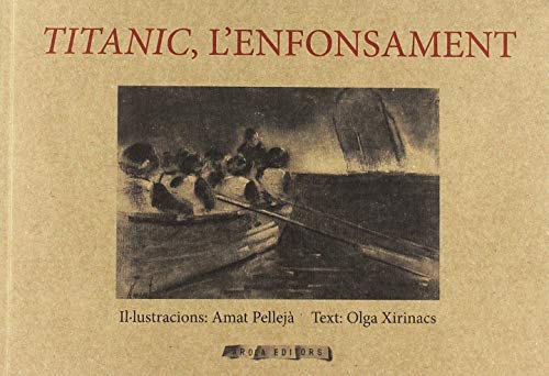 Stock image for TITANIC, LENFONSAMENT for sale by KALAMO LIBROS, S.L.