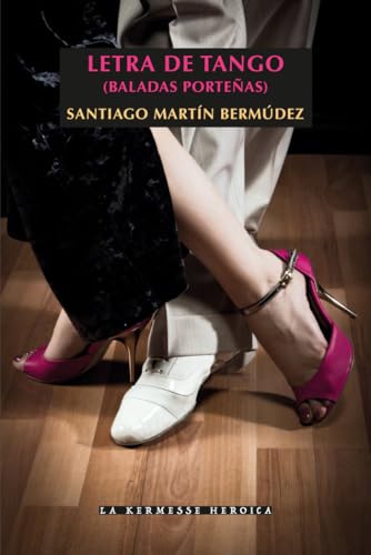 Imagen de archivo de Letra de tango: Baladas porteas a la venta por AG Library