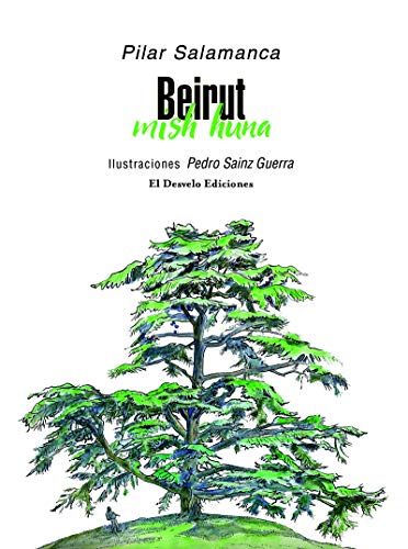 Beispielbild fr Beirut: Mish huna (La Pomme Carr) (Spanish Edition) zum Verkauf von Librairie Th  la page