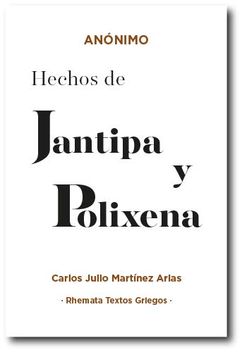 Imagen de archivo de HECHOS DE JANTIPA Y POLIXENA a la venta por KALAMO LIBROS, S.L.