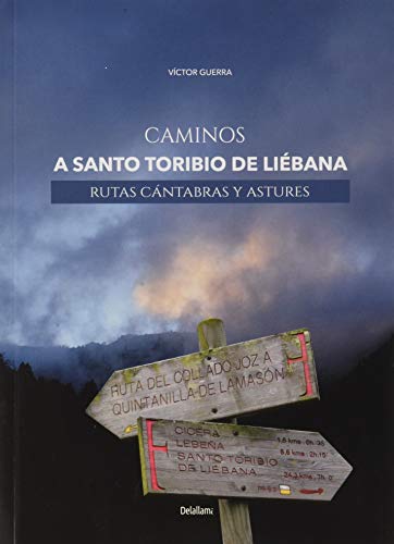 Imagen de archivo de Caminos a Santo Toribio de Libana. Rutas cntabras y astures a la venta por AG Library