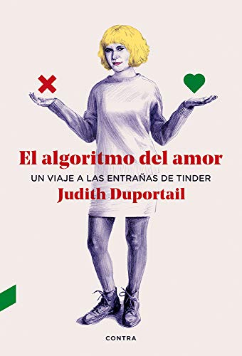 Beispielbild fr El algoritmo del amor: Un viaje a las entraas de Tinder (Spanish Edition) zum Verkauf von Better World Books