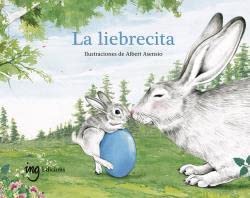 Stock image for La liebrecita/ The Little Bunny -Language: spanish for sale by GreatBookPrices