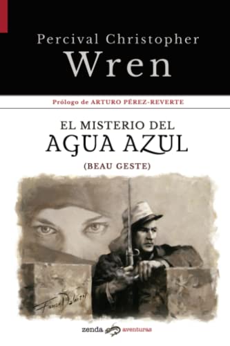 9788412031058: El misterio del Agua Azul: (Beau Geste)