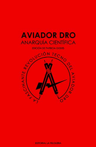 Imagen de archivo de AVIADOR DRO. ANARQUA CIENTFICA a la venta por KALAMO LIBROS, S.L.