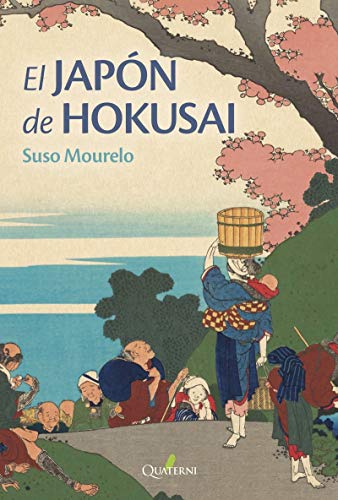 Imagen de archivo de EL JAPN DE HOKUSAI a la venta por KALAMO LIBROS, S.L.