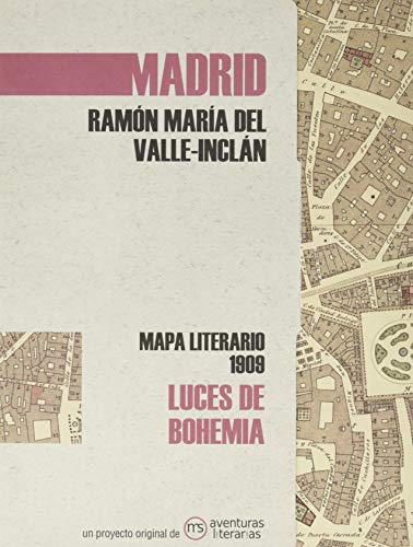 Beispielbild fr Luces de bohemia: Mapa literario Madrid 1909 zum Verkauf von medimops