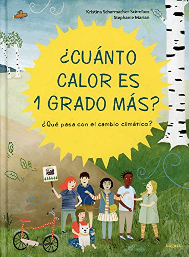 9788412052183: Cunto calor es 1 grado ms?: Qu pasa con el cambio climtico? (Spanish Edition)