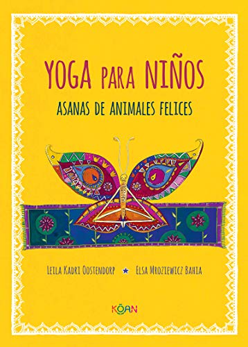 Imagen de archivo de Yoga para niños: Asanas de animales felices (Spanish Edition) a la venta por Irish Booksellers