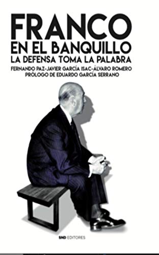 Beispielbild fr FRANCO EN EL BANQUILLO. LA DEFENSA TOMA LA PALABRA zum Verkauf von KALAMO LIBROS, S.L.