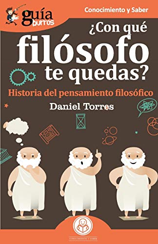 Beispielbild fr GuaBurros Con qu filsofo te quedas?: Historia del pensamiento filosfico zum Verkauf von medimops