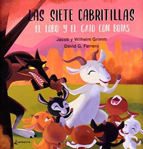 Imagen de archivo de LAS SIETE CABRITILLAS, EL LOBO Y EL GATO CON BOTAS a la venta por Librerias Prometeo y Proteo