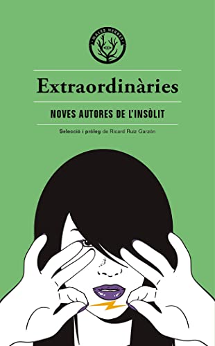 Stock image for Extraordinries: Antologia d?autores indites dels gneres fantstics (Distorsions, Band 68) for sale by medimops