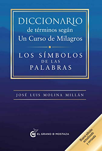 Stock image for Diccionario de trminos segn Un Curso de Milagros: Los smbolos de las palabras (Spanish Edition) for sale by Omega