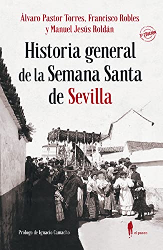 9788412072839: Historia general de la semana santa de Sevilla: 11 (Memoria)