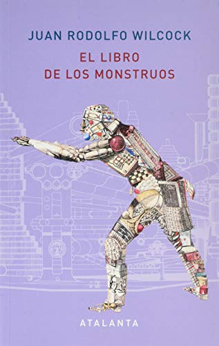 El libro de los monstruos - Wilcock, Juan Rodolfo