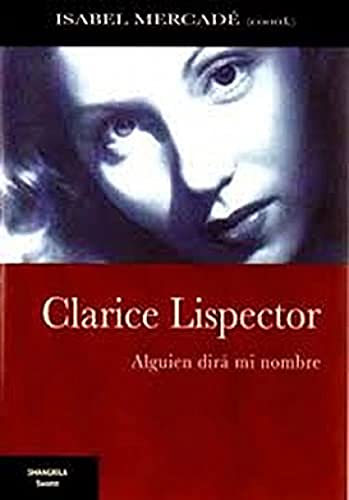 Imagen de archivo de Clarece lispector alguien dira mi nombre a la venta por AG Library