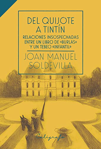 Imagen de archivo de Del Quijote a Tint?n a la venta por Reuseabook