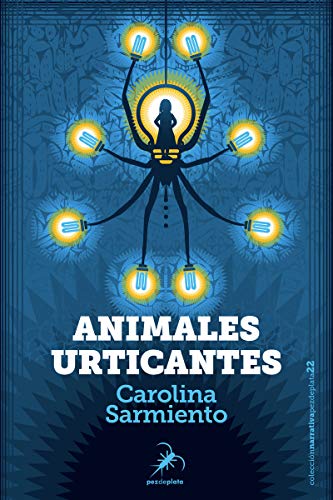 Imagen de archivo de Animales urticantes (Narrativa Pez de Plata, Band 22) a la venta por medimops