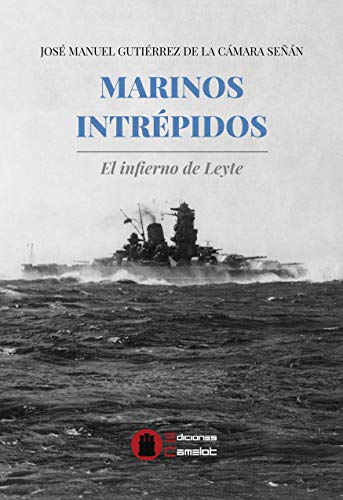 Imagen de archivo de MARINOS INTRPIDOS: EL INFIERNO DE LEYTE a la venta por AG Library