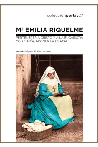 Imagen de archivo de M emilia riquelme. pertenecer a cristo y a la eucaristia a la venta por Imosver