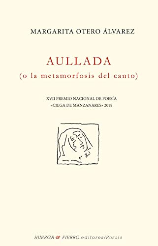 Stock image for Aullada: O la metamorfosis del canto (Poesa, Band 0) for sale by medimops